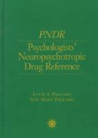 Psychologist's Neuropsychotropic Desk Reference (Clinical Pharmacology Specialty Texts & References by the Pagliaros) 1138009687 Book Cover