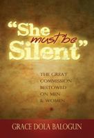 She Must Be Silent 1939415330 Book Cover