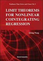 Limit Theorems for Nonlinear Cointegrating Regression 9814675628 Book Cover