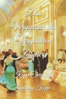 Das Versprechen des Vergoldeten Zeitalters: Kopp Chroniken (German Edition) B0DHKLBHPX Book Cover