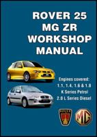 Rover 25 & MG ZR Workshop Manual: RCL0534Eng 1855208830 Book Cover