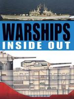 Warships: Inside & Out 1607101092 Book Cover