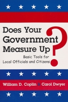Does Your Government Measure up?: Basic Tools for Local Officials and Citizens 0970286406 Book Cover