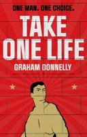 Take One Life 1914471032 Book Cover