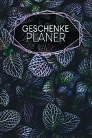 Geschenkeplaner: Logbuch für Geschenkideen | Zum Ausfüllen | 120 Seiten | A5 | Geschenke für Freunde und Familie | Dokumentiere alle Ideen | motiv: Blätter (German Edition) 1660763436 Book Cover
