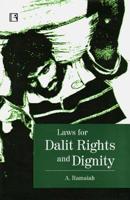 Laws for Dalit Rights and Dignity: Experiences and Responses from Tamil Nadu 8131600572 Book Cover