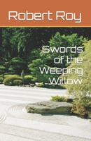 Swords of the Weeping Willow B0BFWHHL2G Book Cover