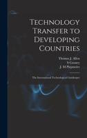 Technology Transfer to Developing Countries: The International Technological Gatekeeper B0BQLHFFWF Book Cover
