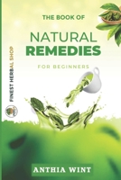 The Book Of Natural Remedies For Beginners null Book Cover