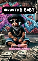 Industry Baby B0DRJXCFYQ Book Cover