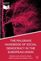 The Palgrave Handbook of Social Democracy in the European Union 1137293799 Book Cover