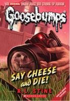 Say Cheese and Die! 0545035252 Book Cover