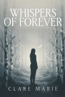 WHISPERS OF FOREVER B0H5X4FB8Z Book Cover