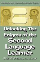 Unlocking the Enigma of the Second Language Learner 1595267123 Book Cover