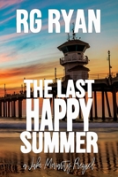 The Last Happy Summer: A Jake Moriarity Prequel B0FDQL4FL1 Book Cover