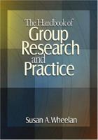 The Handbook of Group Research and Practice 0761929584 Book Cover