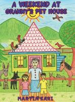 A Weekend at Granny's Pet House 1639503757 Book Cover