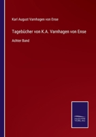 Tagebücher von K.A. Varnhagen von Ense 337509518X Book Cover