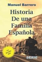 Historia de una Familia Espa�ola: Serie Completa 1797420755 Book Cover