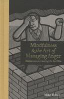 Mindfulness & the Art of Managing Anger 1908005300 Book Cover