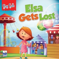Saty Safe: Elsa gets lost 1640358323 Book Cover