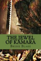 The Jewel of Kamara (The Delthenon Chronicles) 0992351707 Book Cover