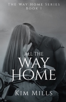 All The Way Home 1520318952 Book Cover