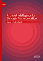 Artificial Intelligence for Strategic Communication 9819625742 Book Cover