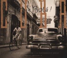 Cuba: Que Bola!: A Photographic Essay