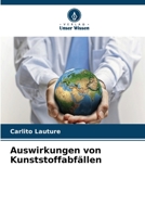 Auswirkungen von Kunststoffabfällen (German Edition) 6630241258 Book Cover