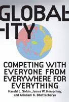 Globality: Competing with Everyone from Everywhere for Everything 0446178292 Book Cover