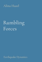 Rumbling Forces: Earthquake Dynamics 2631194799 Book Cover