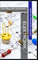 ELEKTRONIK: Der Weg des Elektrons (ZE-N-ER) B0BLYBGDR8 Book Cover