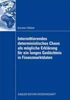 Intermittierendes Deterministisches Chaos ALS Mogliche Erklarung Fur Ein Langes Gedachtnis in Finanzmarktdaten 3834915491 Book Cover