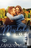 Muskoka Blue 1922667110 Book Cover