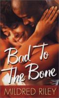Bad To The Bone (Arabesque) 1583143904 Book Cover