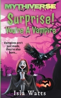 Surprise! You're A Vampire (Mythiverse) 1961714159 Book Cover