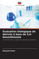 Évaluation biologique de dérivés à base de 5,6-benzothiazole 6206868109 Book Cover