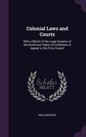 Colonial Laws and Courts 1164608835 Book Cover