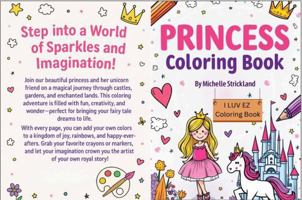 Princess Coloring Book: I LUV EZ Coloring Book 1969101180 Book Cover