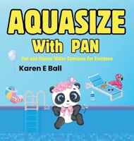 Aquasize with Pan: Fun and Fitness Water Exercises For Everyone 1997525097 Book Cover