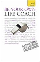 Be Your Own Life Coach (Teach Yourself) 0071665099 Book Cover