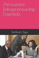 Afrocentric Entrepreneurship Essentials 1793120919 Book Cover