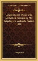 Catalog Einer Thaler- Und Medaillen-sammlung Mit Beigefügten Verkaufs-preisen 1245812386 Book Cover