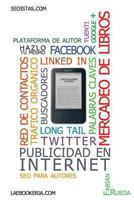 Mercadeo para escritores: Como promocionar mis libros 1491290455 Book Cover