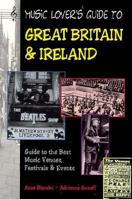 Music Lover's Guide to Great Britain & Ireland: Guide to the Best Musical Venues, Festivals & Events (NTC Passport Travel Guides) 0844290068 Book Cover