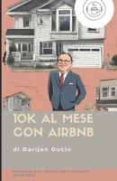 10k AL MESE CON AIRBNB (Italian Edition) B0CSJN1YSF Book Cover