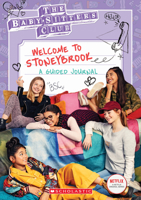 Welcome to Stoneybrook: Guided Journal (Baby-Sitters Club TV) 133866512X Book Cover