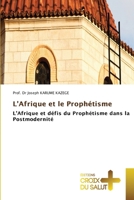 L'Afrique et le Prophétisme 6630067444 Book Cover
