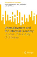Unemployment and the Informal Economy: Lessons From a Study of Lithuania 3030966860 Book Cover
